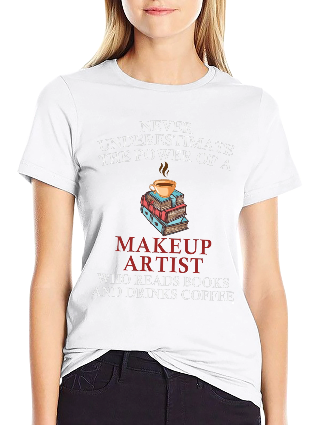 Makeup Artist Reads Books & Drinks Coffee T-Shirt