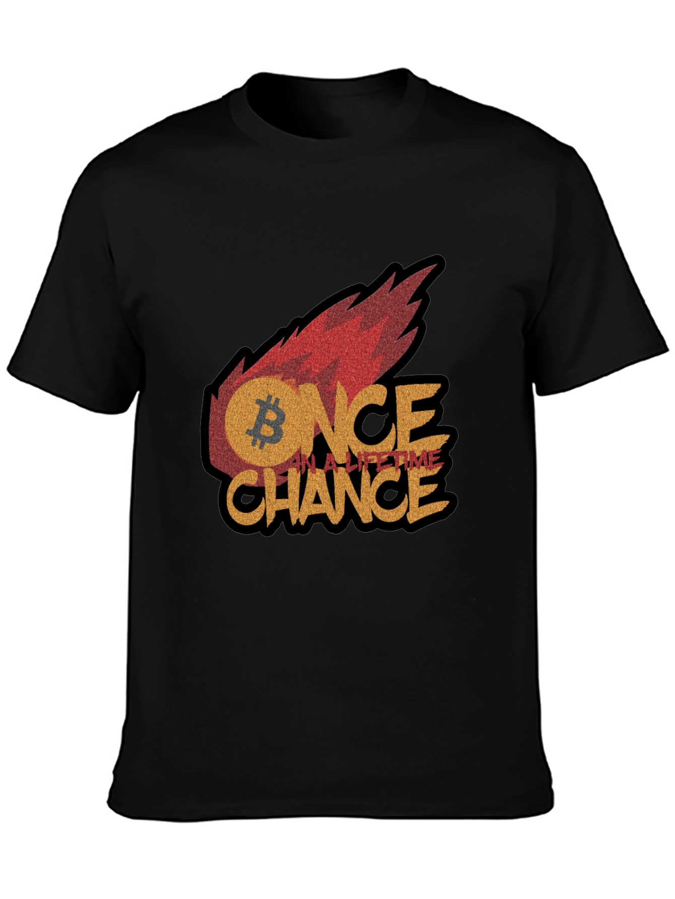 Bitcoin Once In A Lifetime Chance Graphic Tee