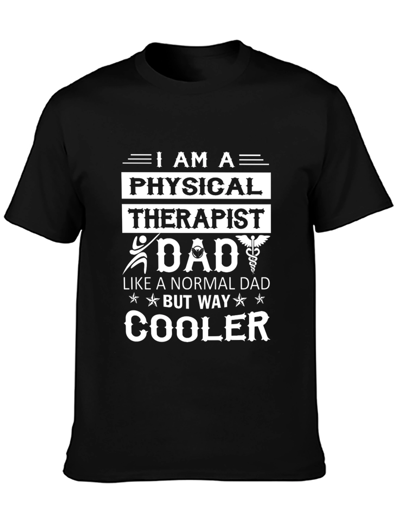 Physical Therapist Dad T-Shirt - Cool Dad Tee
