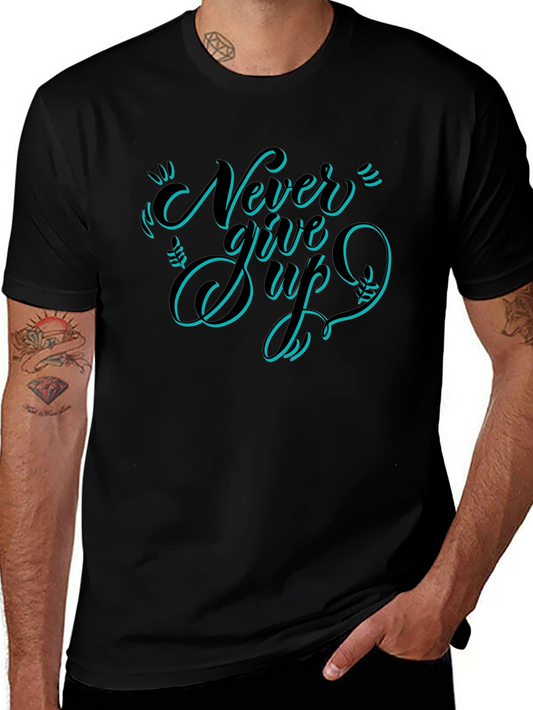 Never Give Up Graphic Tee - Black T-Shirt