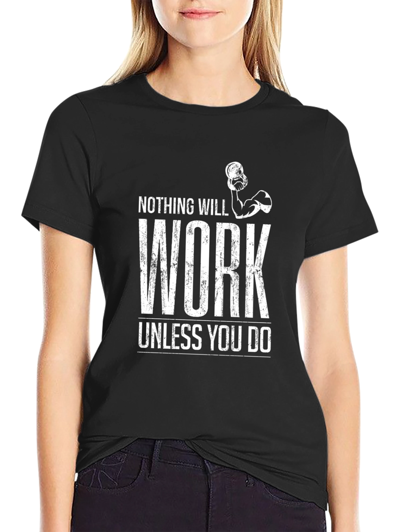 Motivational Workout T-Shirt - Nothing Will Work