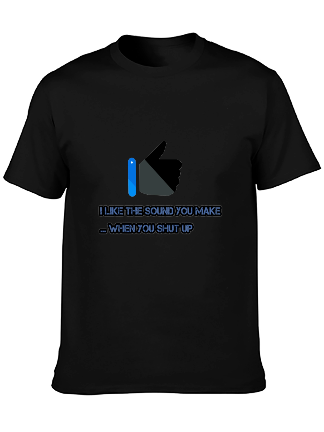 Funny I Like The Sound You Make Graphic Tee