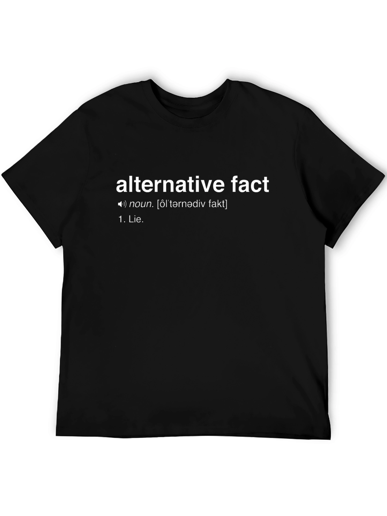 Alternative Fact Definition T-Shirt - Mens Funny Sarcastic Tee