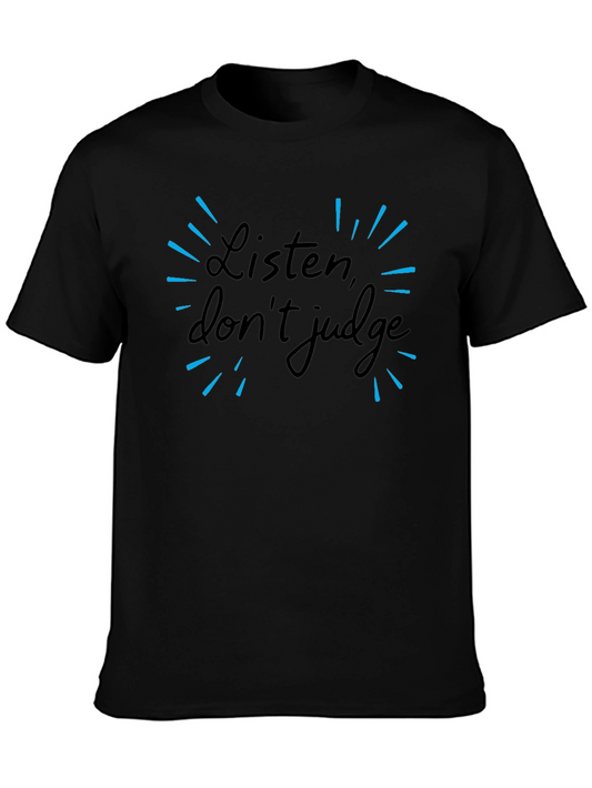 Listen Dont Judge Graphic T-Shirt - Crew Neck