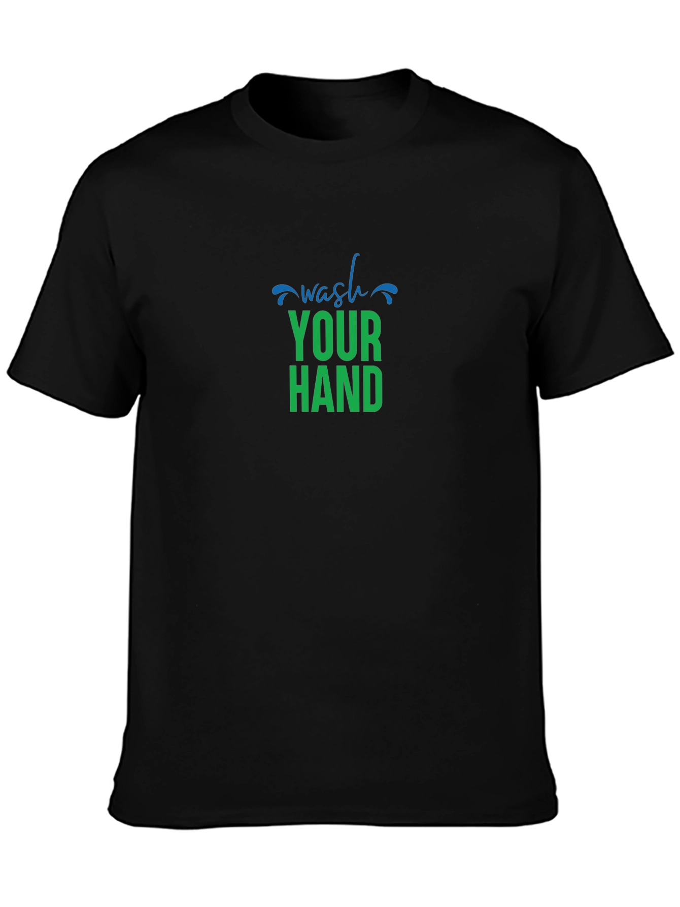 Wash Your Hand T-Shirt - Stylish & Essential