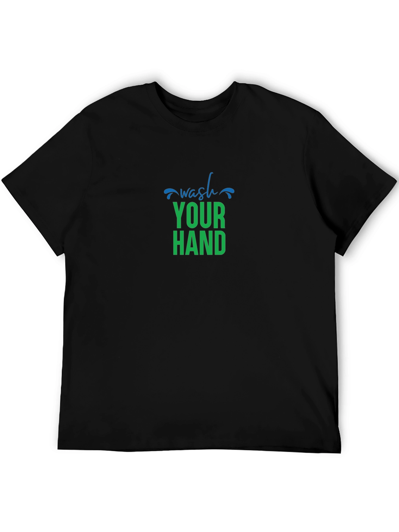 Wash Your Hand T-Shirt - Stylish & Essential