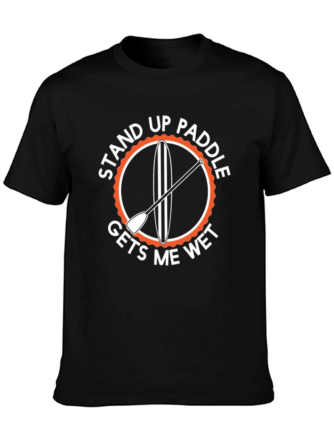 Stand Up Paddle T-Shirt - Gets Me Wet