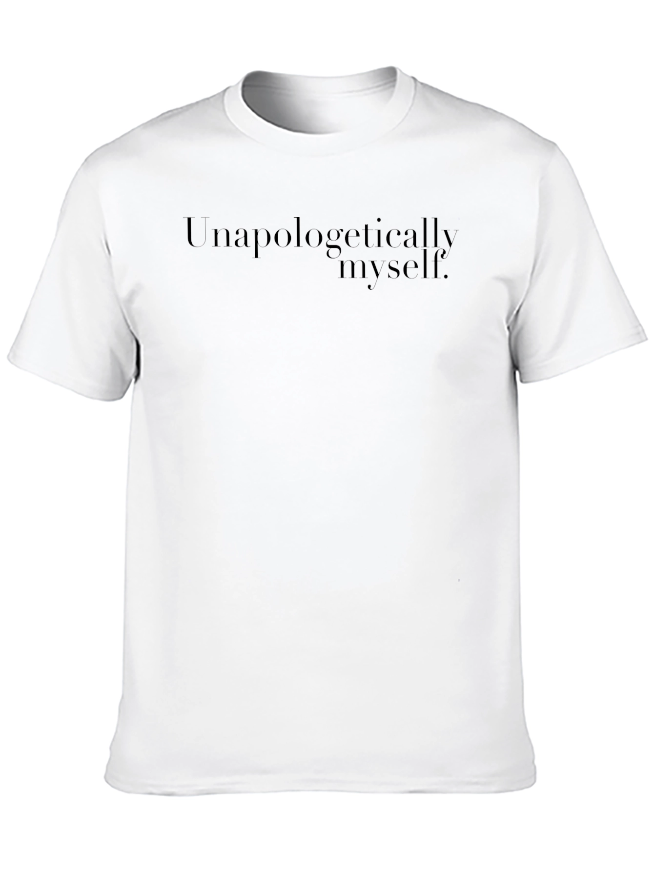 Unapologetically Myself Black T-Shirt - Casual Comfort