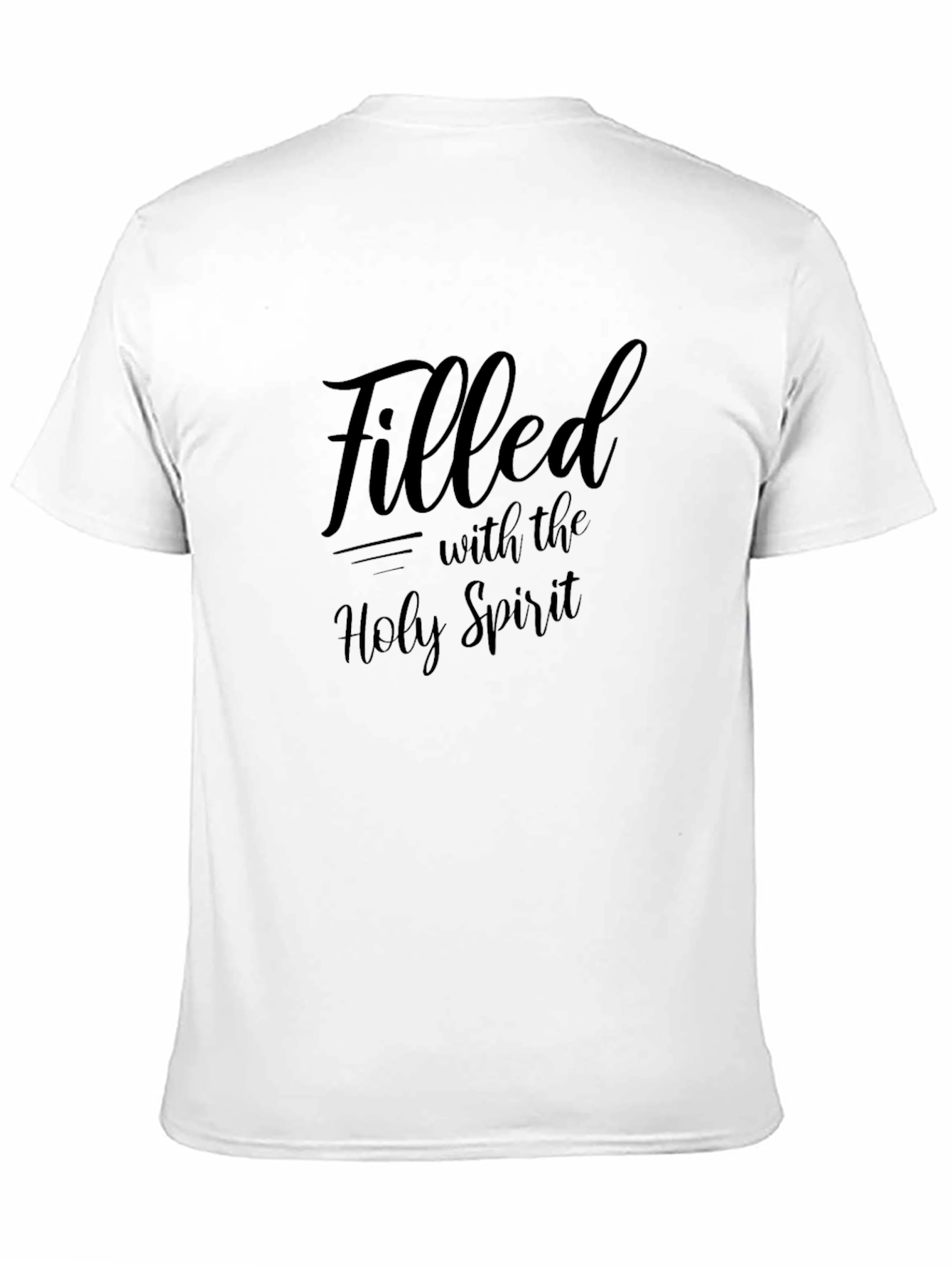 Filled With The Holy Spirit Christian T-Shirt