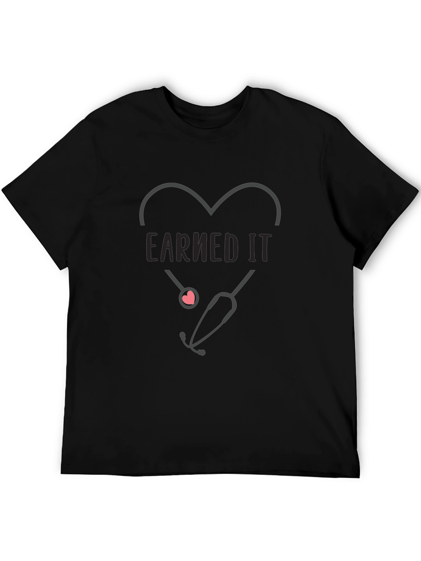 Earned It Nurse Heart Stethoscope Graphic Tee