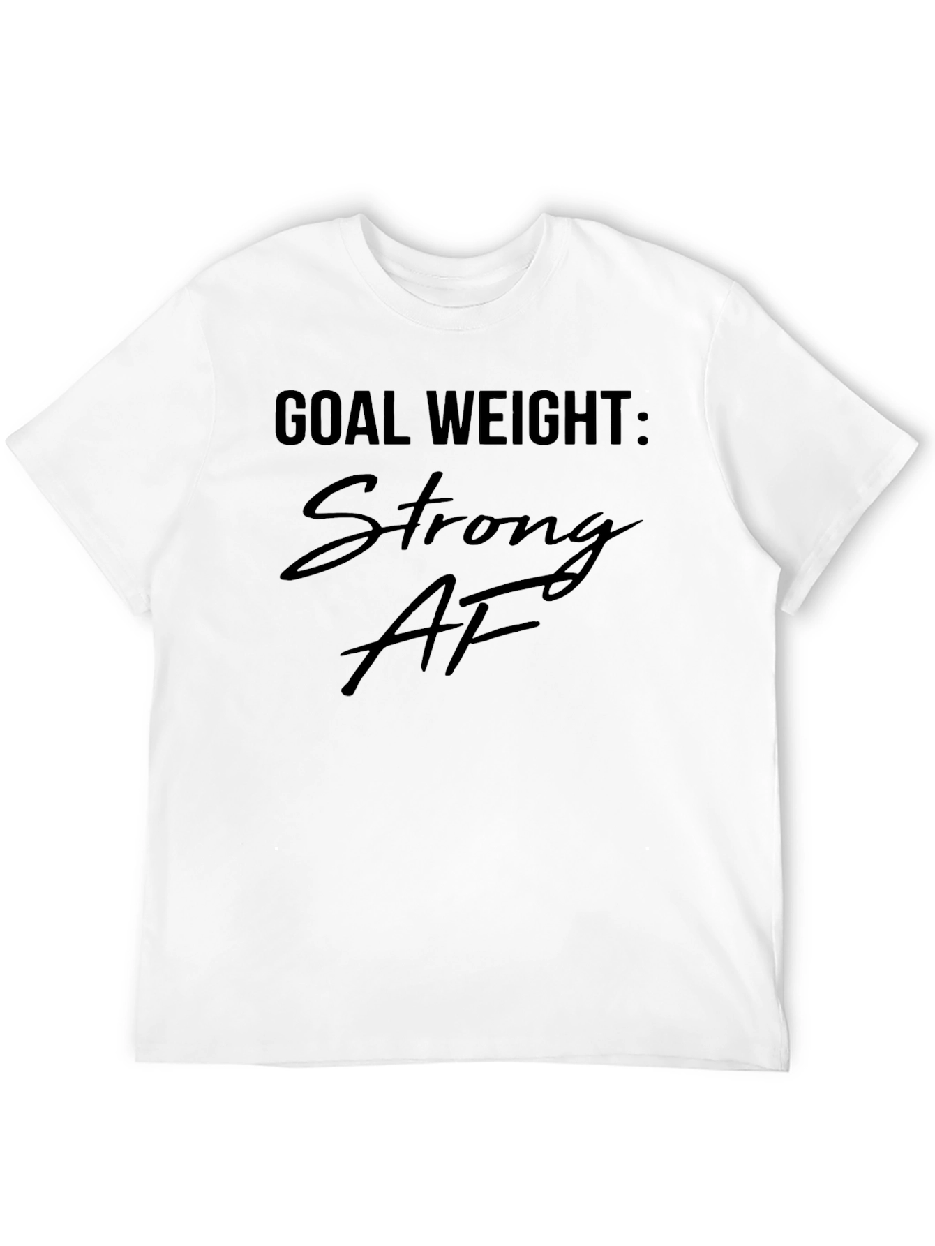 Strong AF Goal Weight T-Shirt - Black