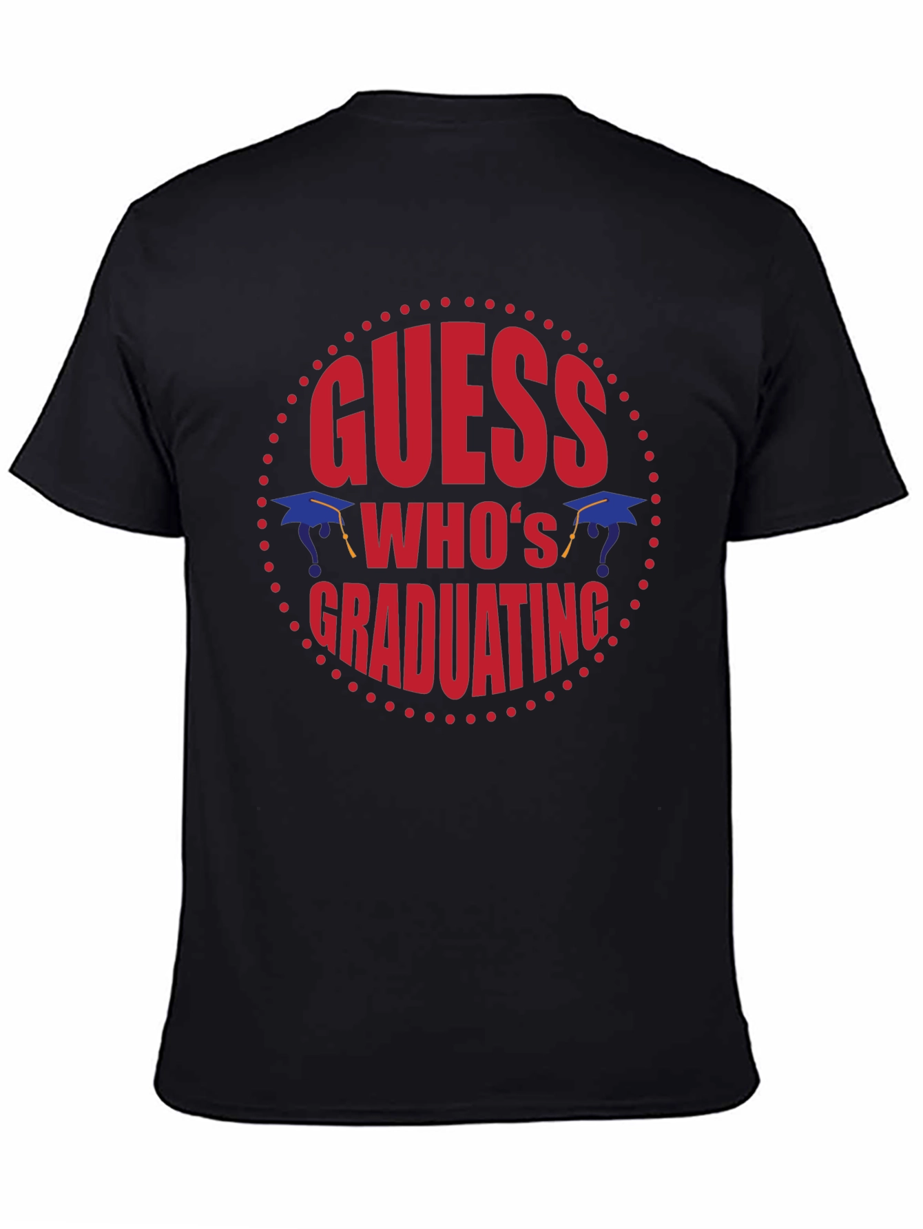 Guess Whos Graduating T-Shirt
