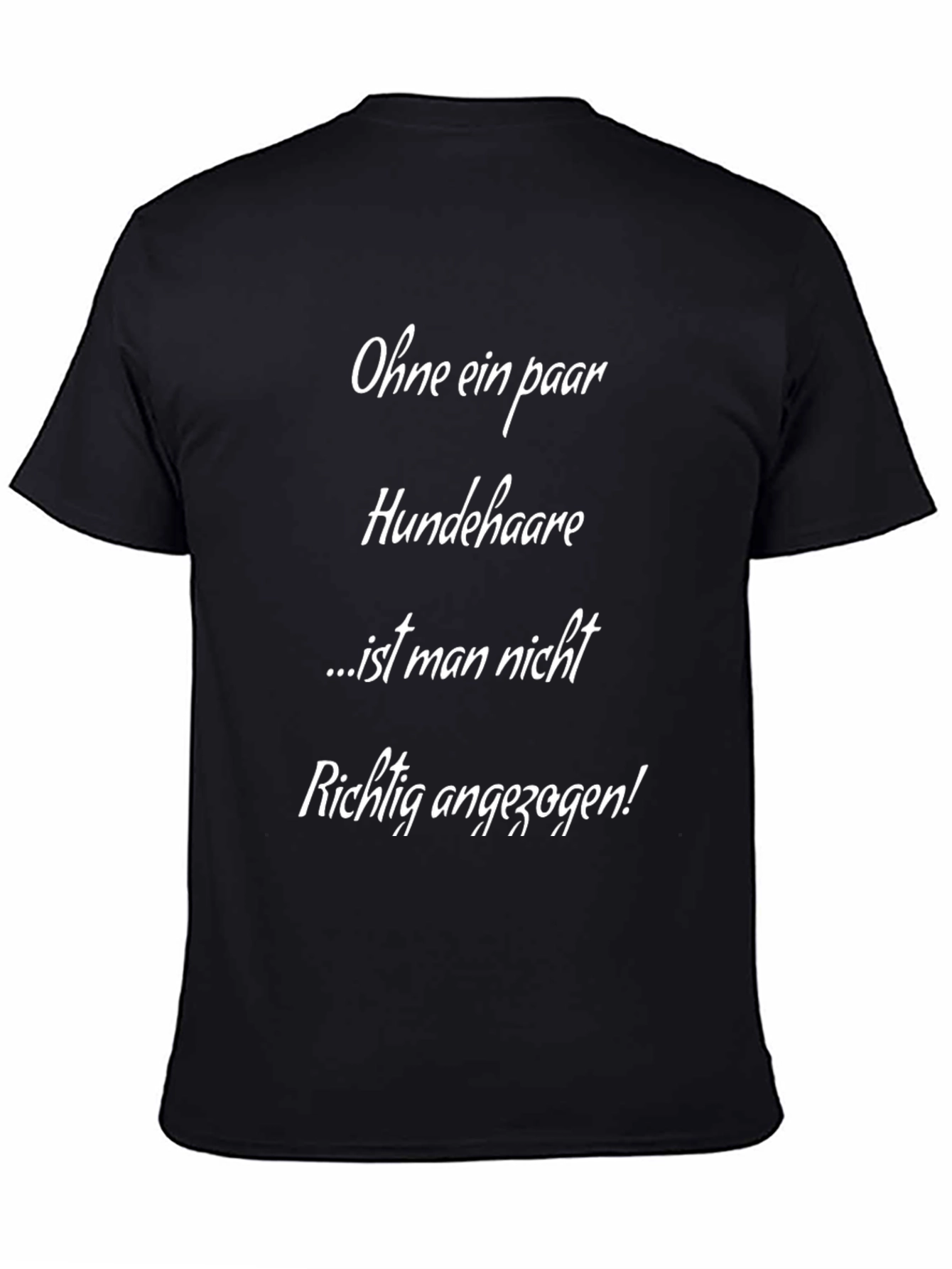Dog Hair Lover T-Shirt - Funny German Quote Tee