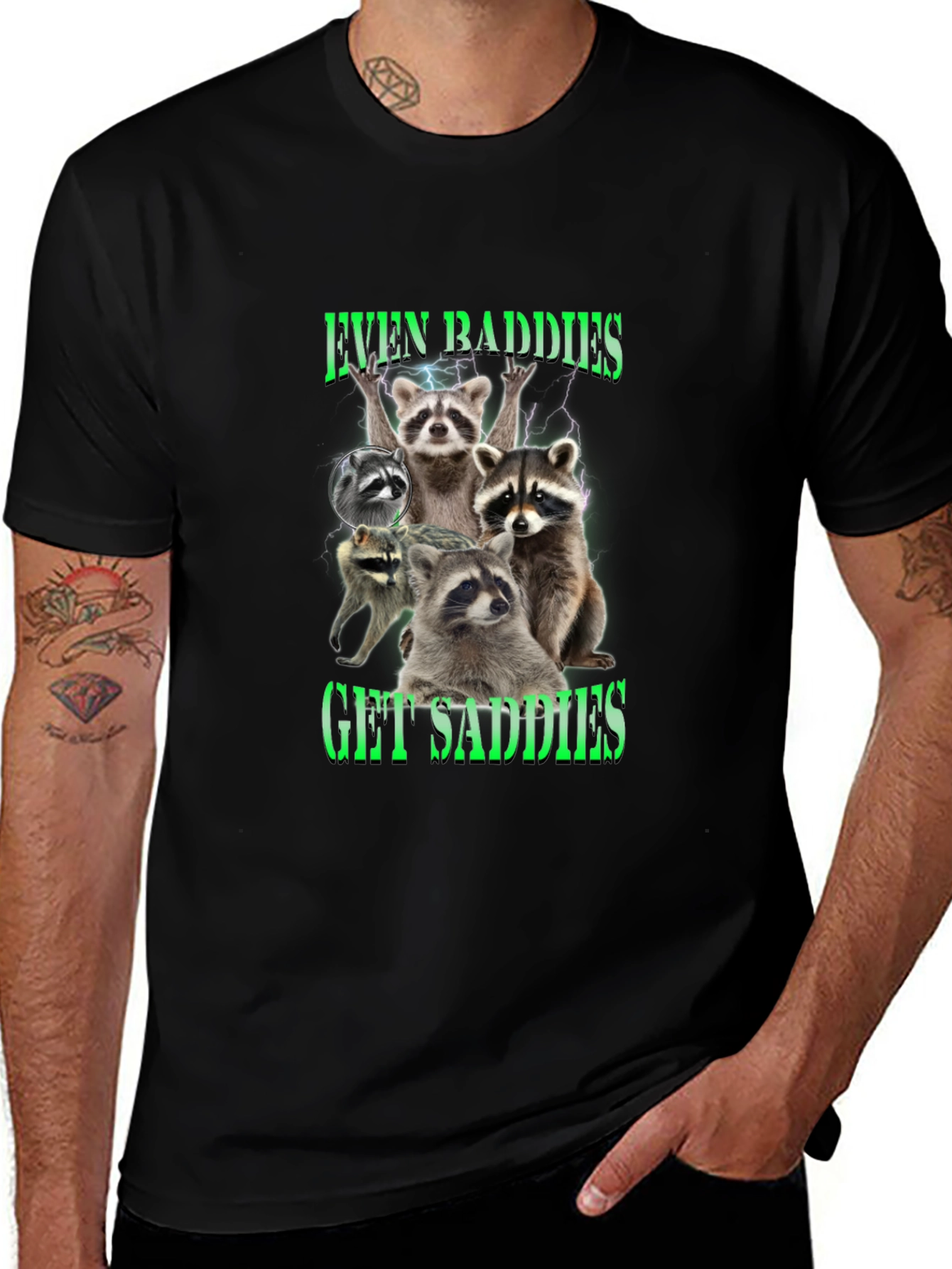 Even Baddies Get Saddies Raccoon T-Shirt