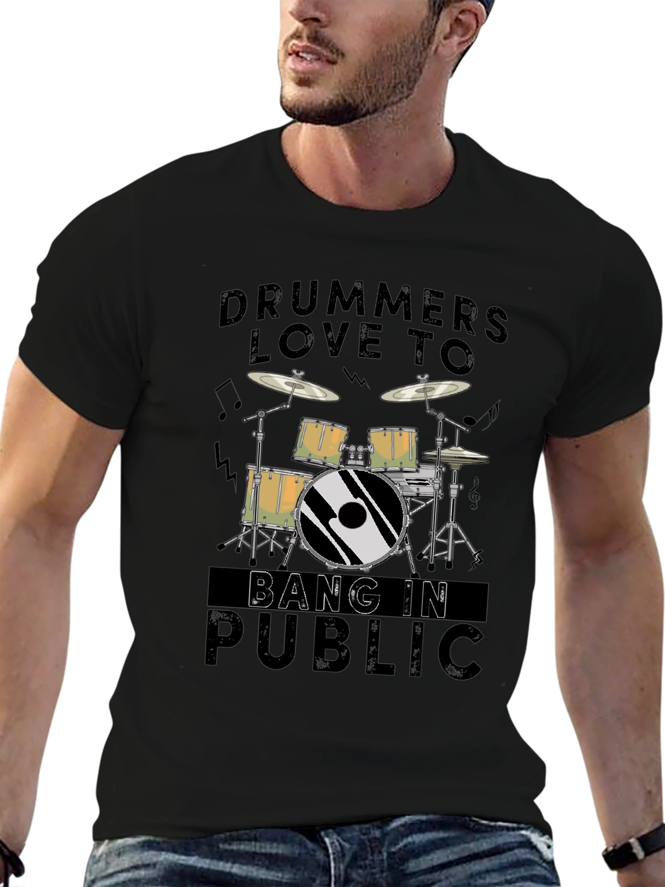 Drummers Love To Bang In Public - Graphic T-Shirt