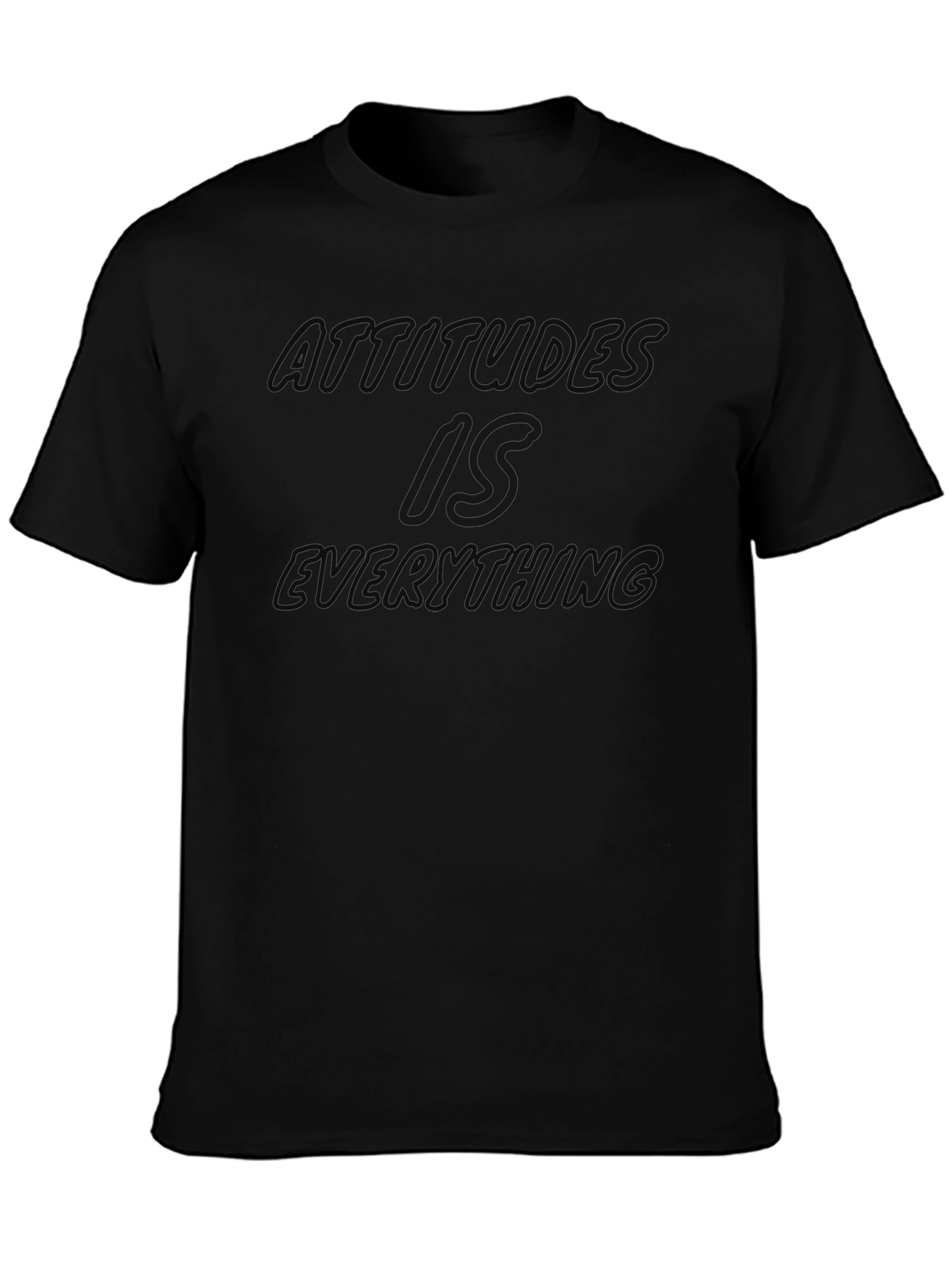 Attitude is Everything Black T-Shirt
