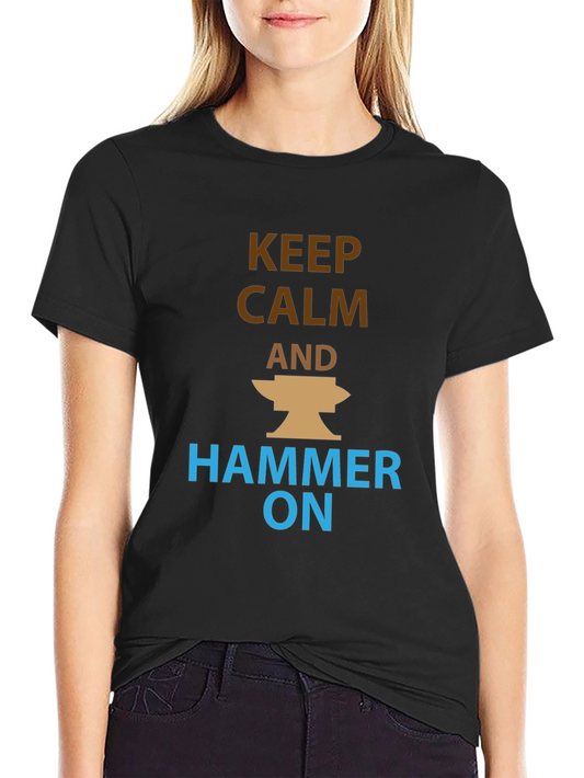 Keep Calm and Hammer On Black T-Shirt