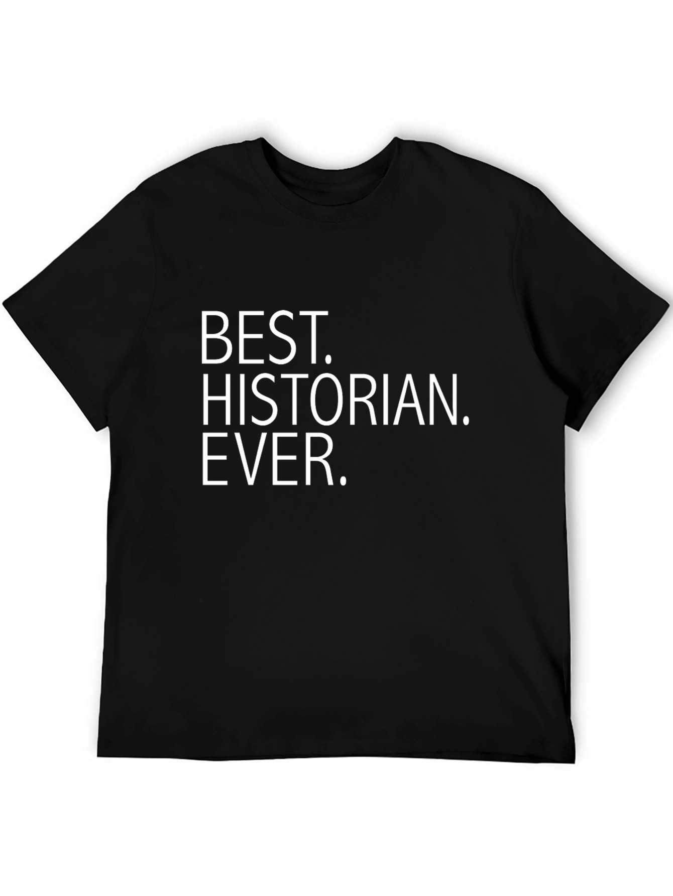 Best Historian Ever Black Graphic T-Shirt