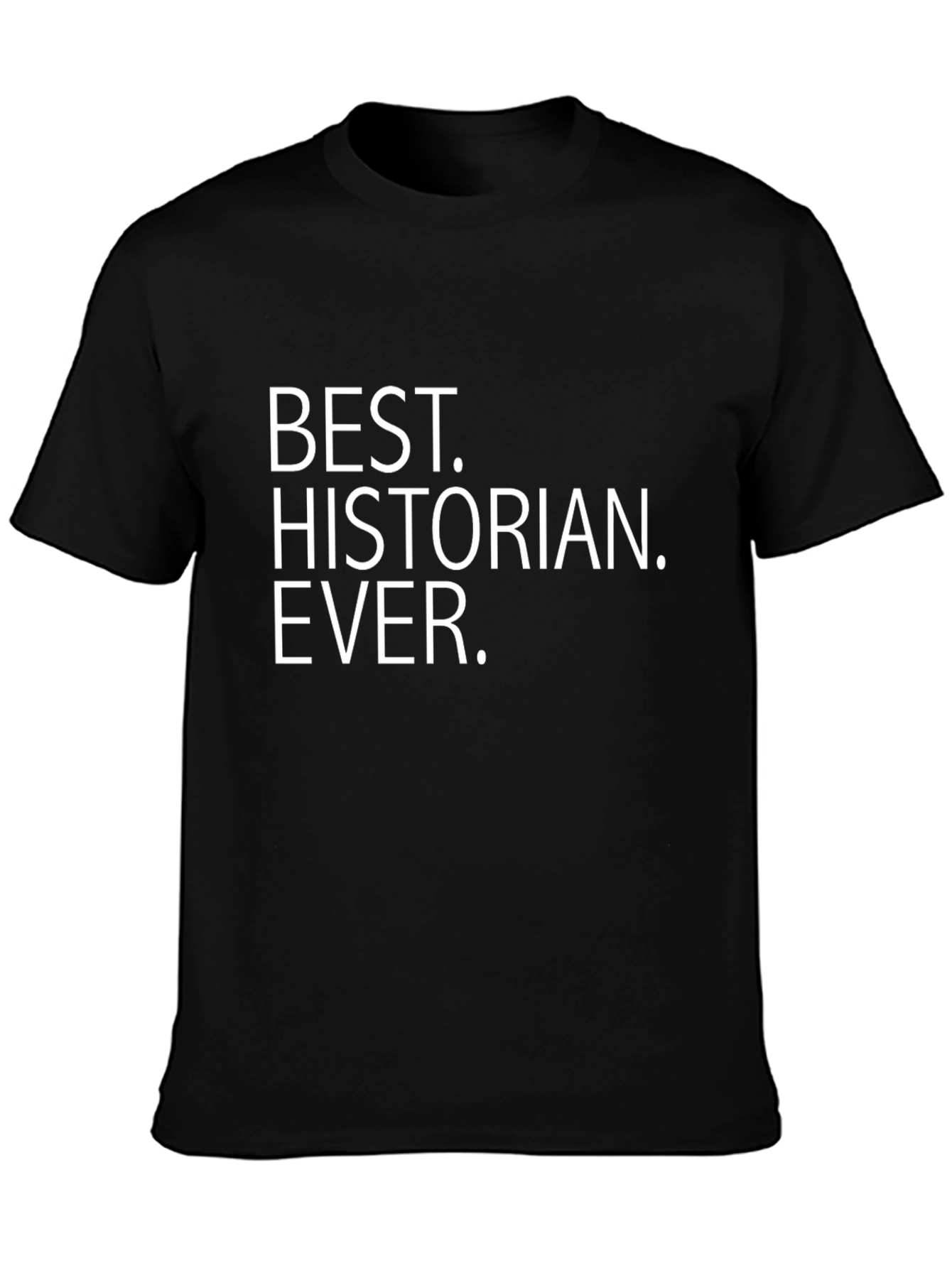 Best Historian Ever Black Graphic T-Shirt