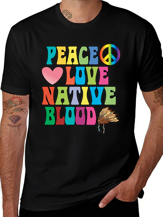 Peace Love Native Blood T-Shirt