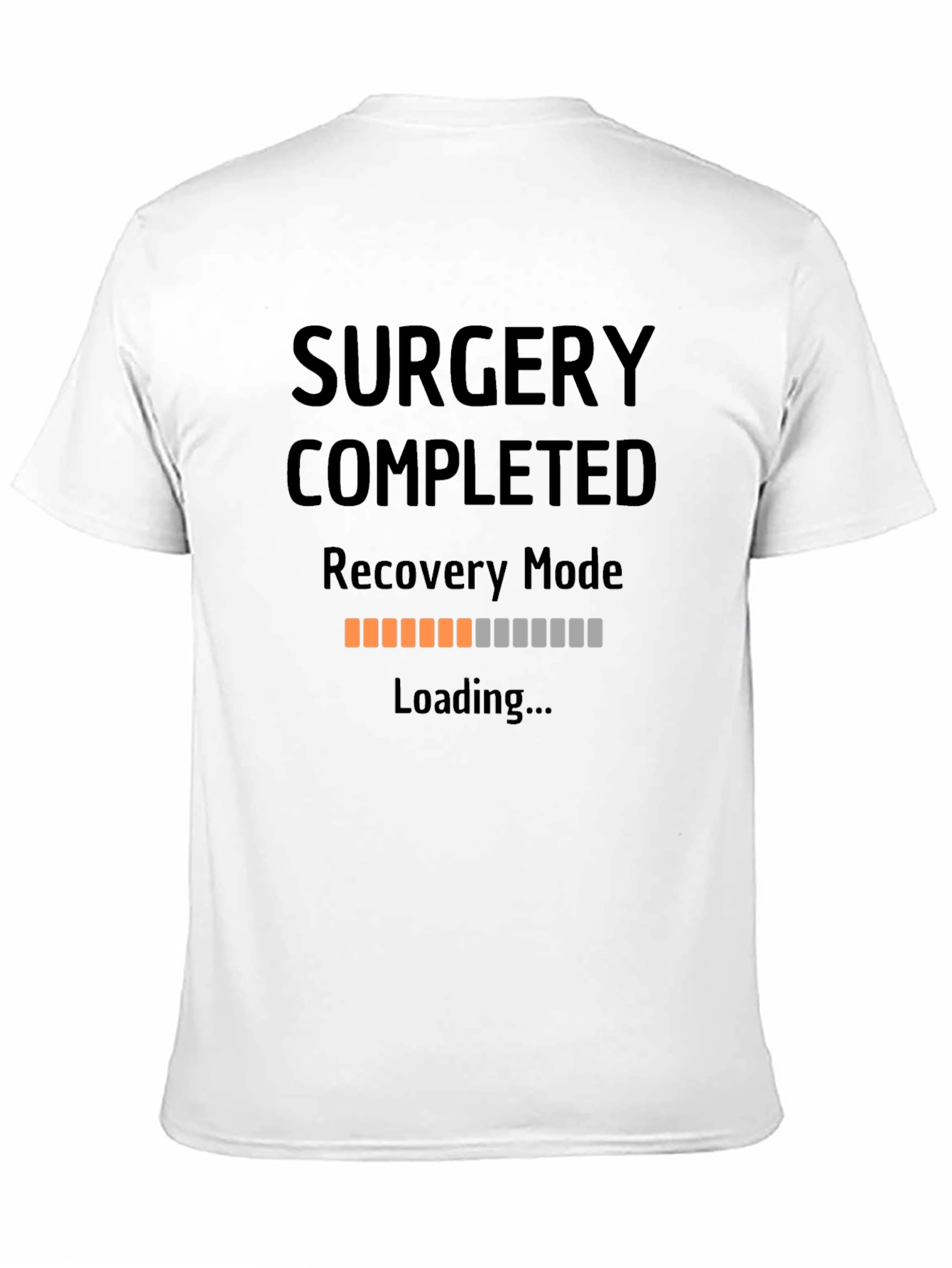 Surgery Recovery Mode Loading T-Shirt