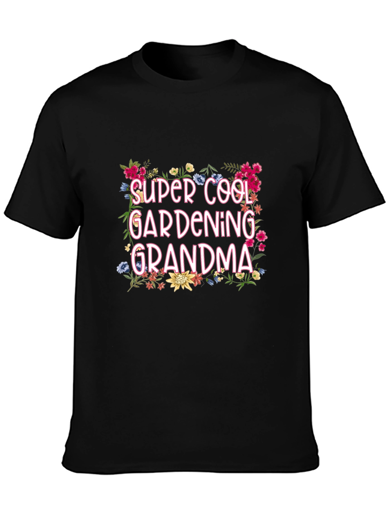Super Cool Gardening Grandma Floral Graphic T-Shirt