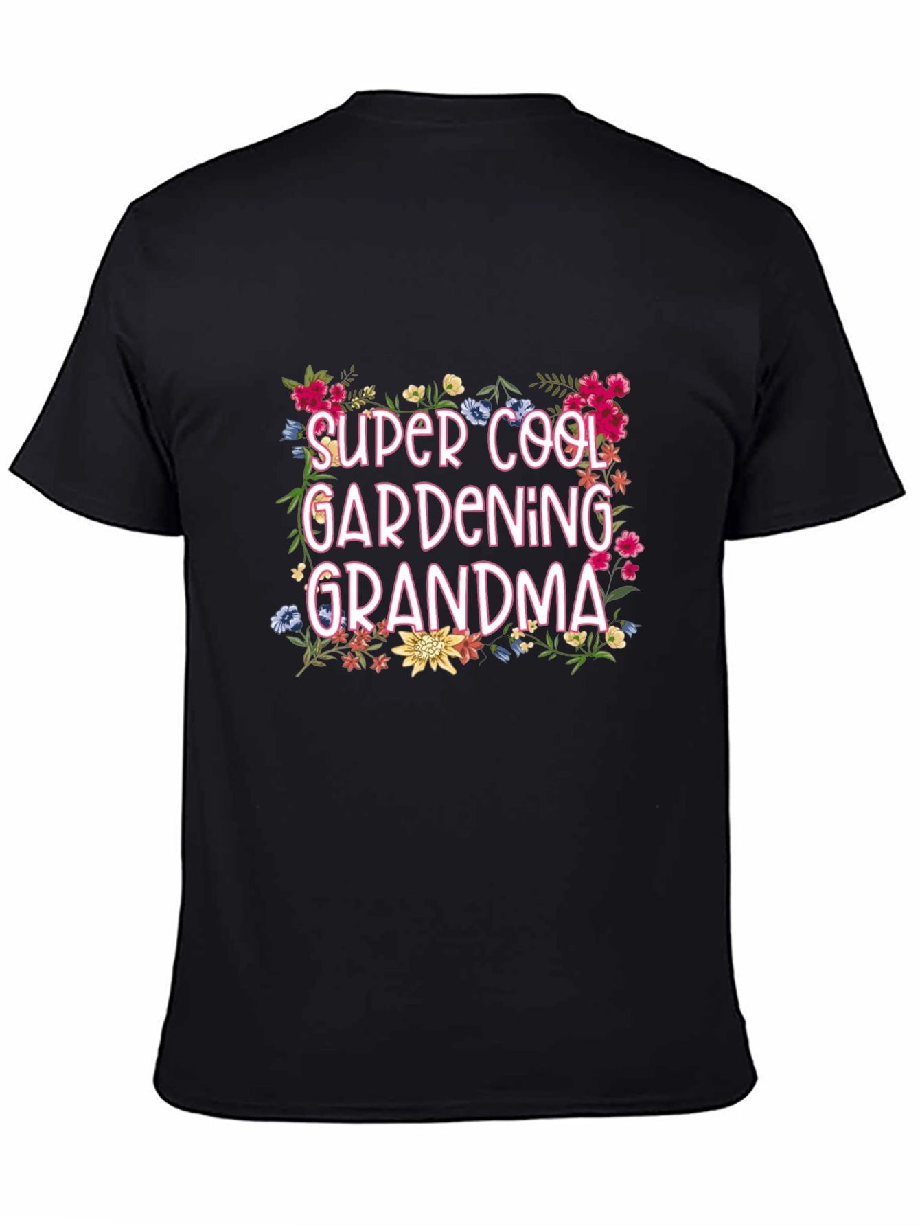 Super Cool Gardening Grandma Floral Graphic T-Shirt