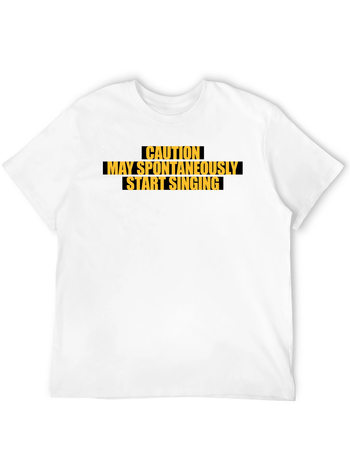 Caution May Spontaneously Start Singing Black T-Shirt