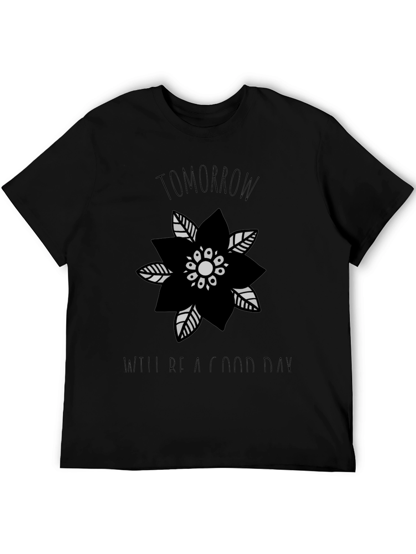 Tomorrow Will Be a Good Day Graphic Tee
