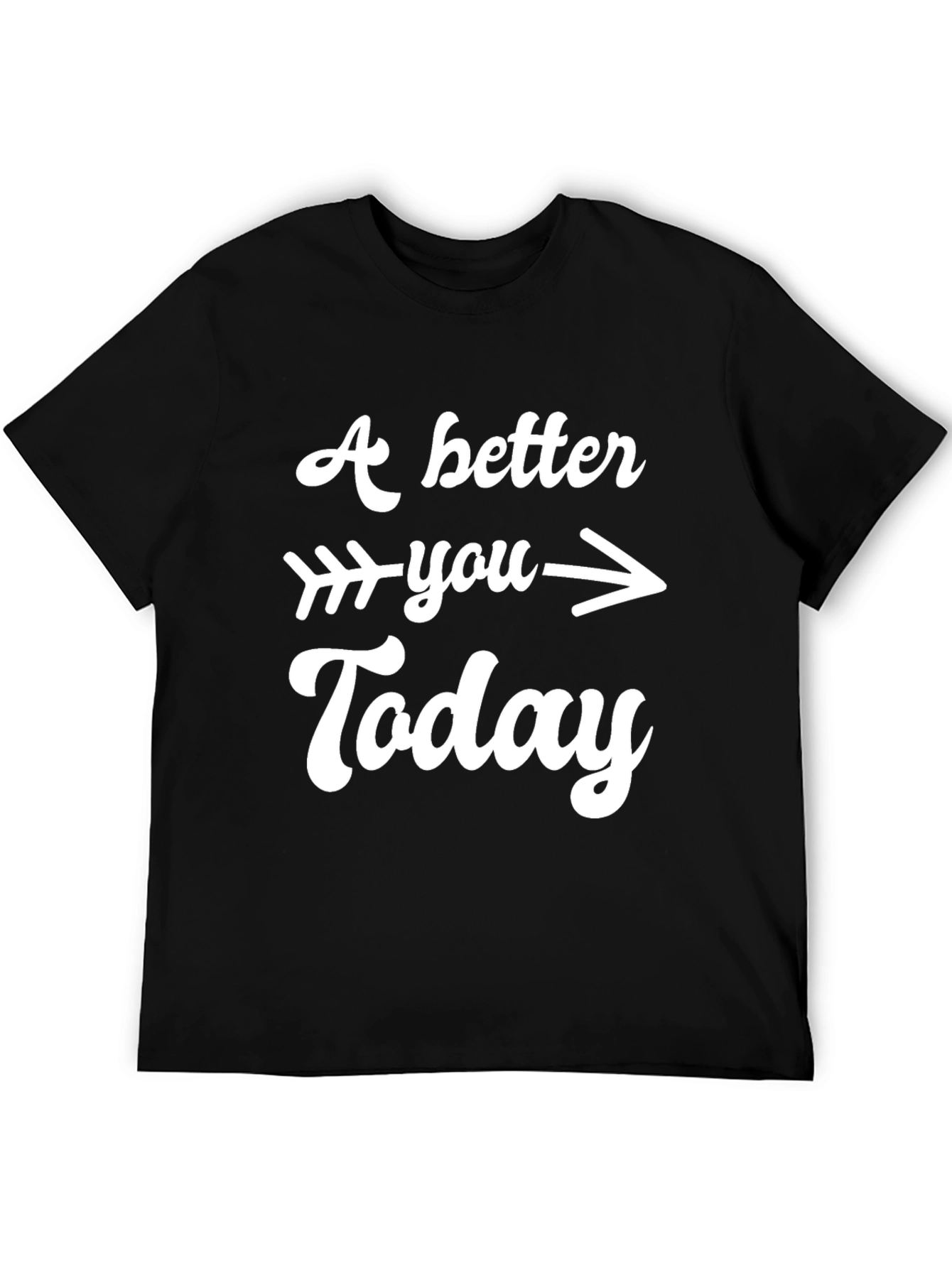 A Better You Today Graphic Tee
