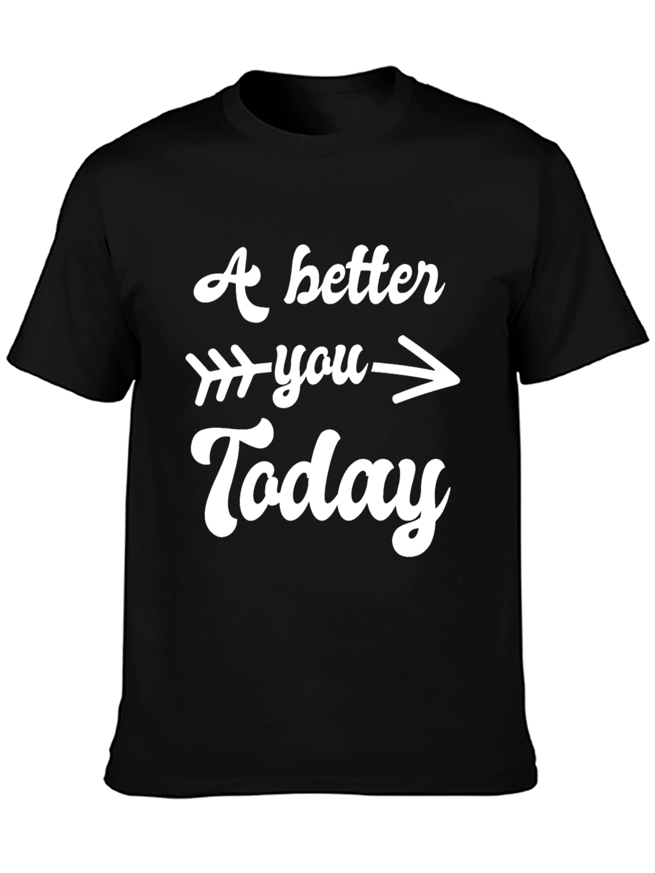 A Better You Today Graphic Tee