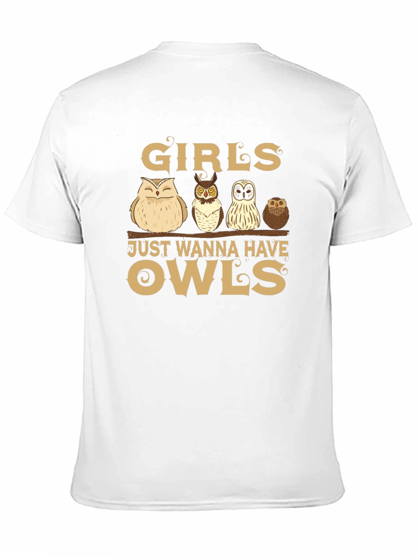 Girls Just Wanna Have Owls T-Shirt