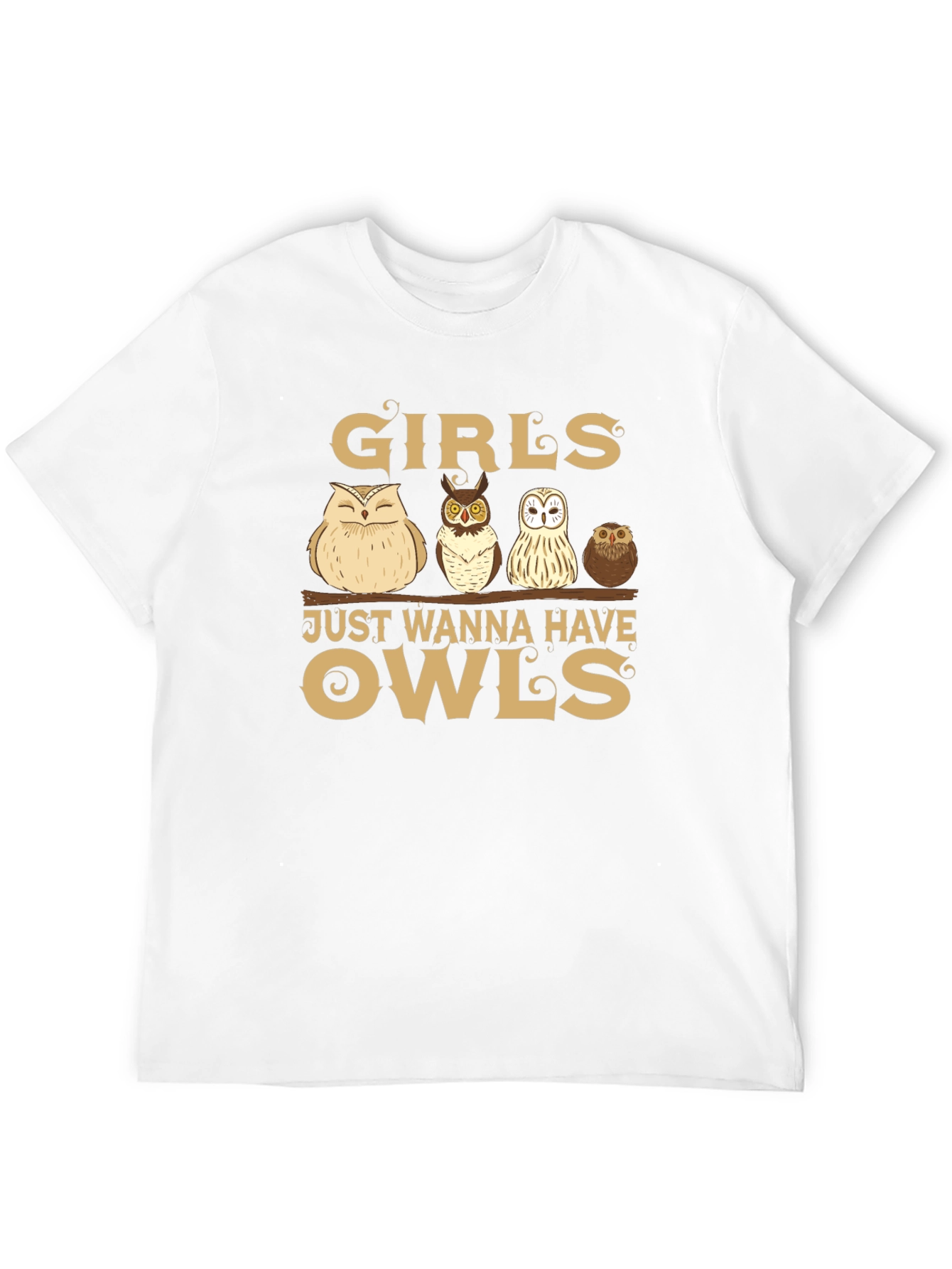 Girls Just Wanna Have Owls T-Shirt