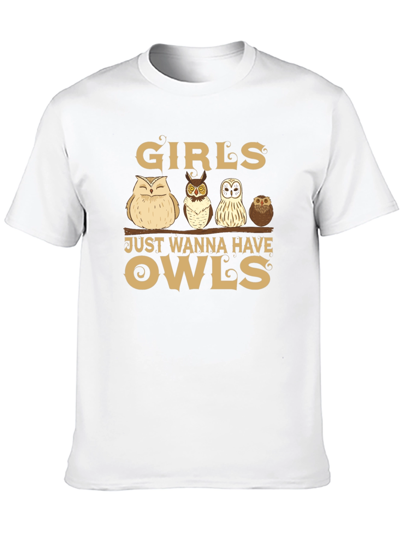Girls Just Wanna Have Owls T-Shirt