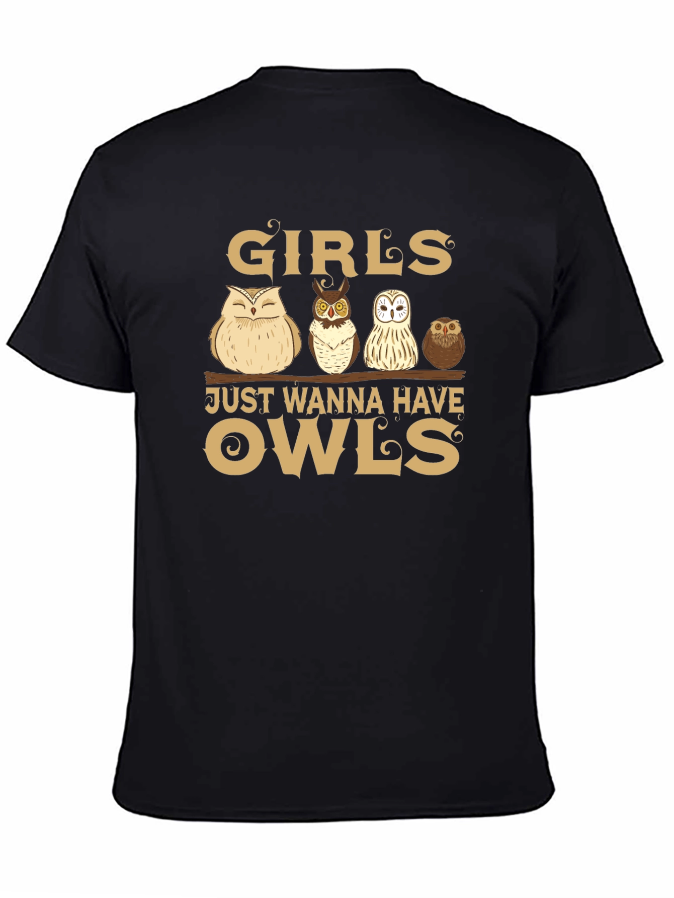 Girls Just Wanna Have Owls T-Shirt