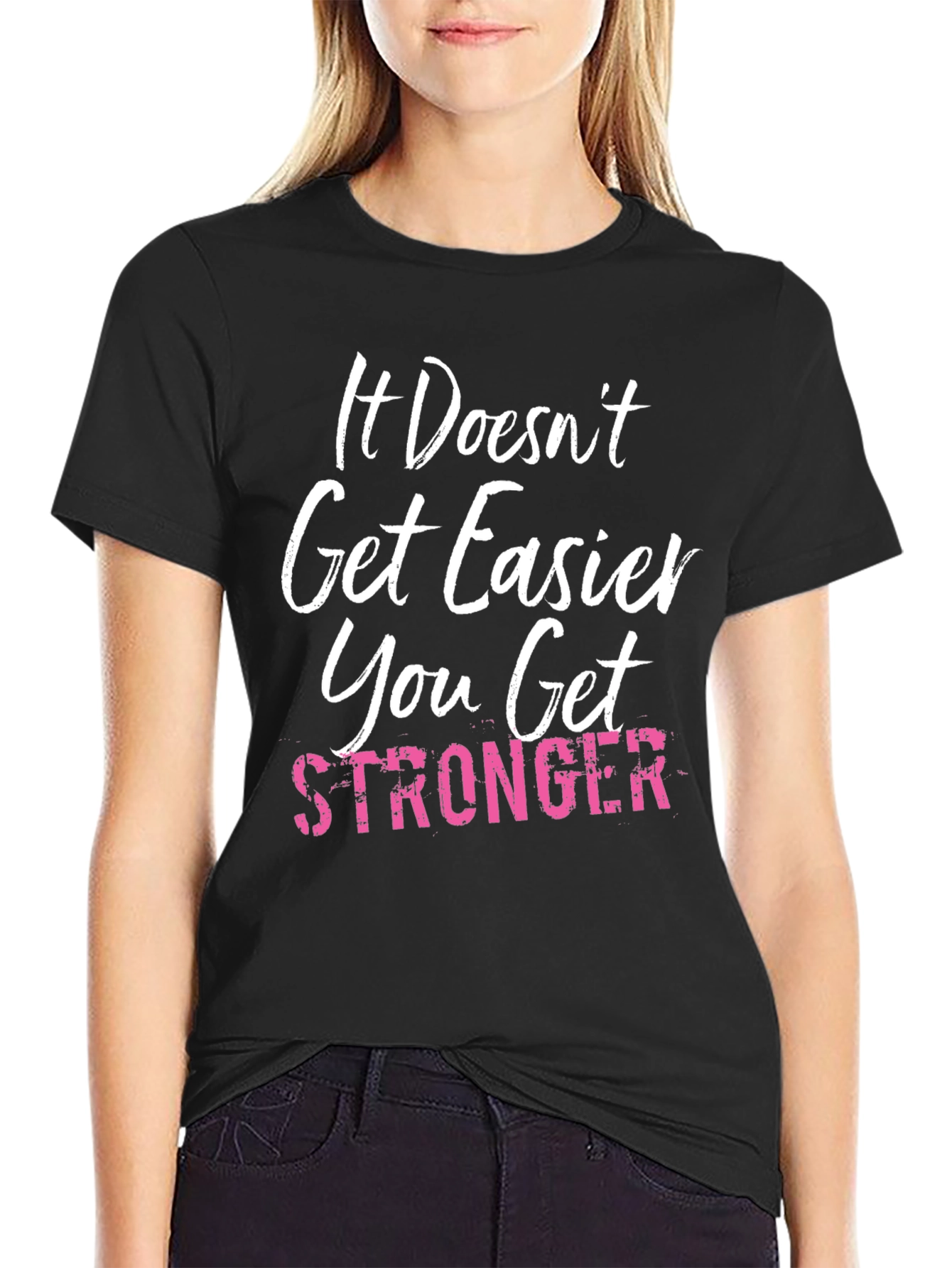 It Doesnt Get Easier T-Shirt