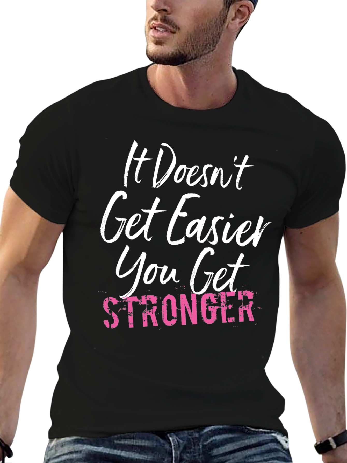 It Doesnt Get Easier T-Shirt