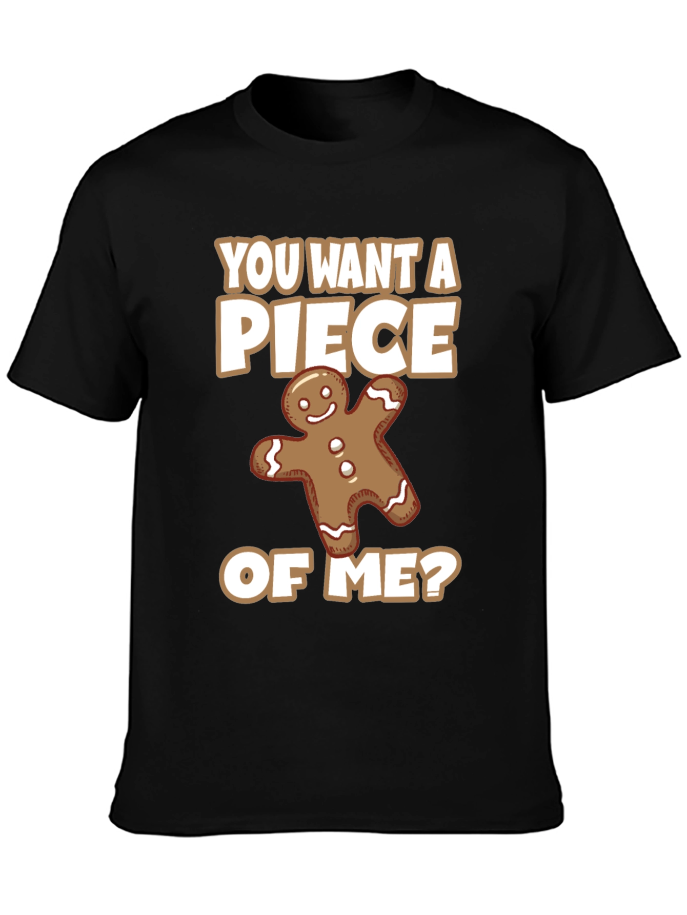 Funny Gingerbread Man Piece of Me Graphic Tee
