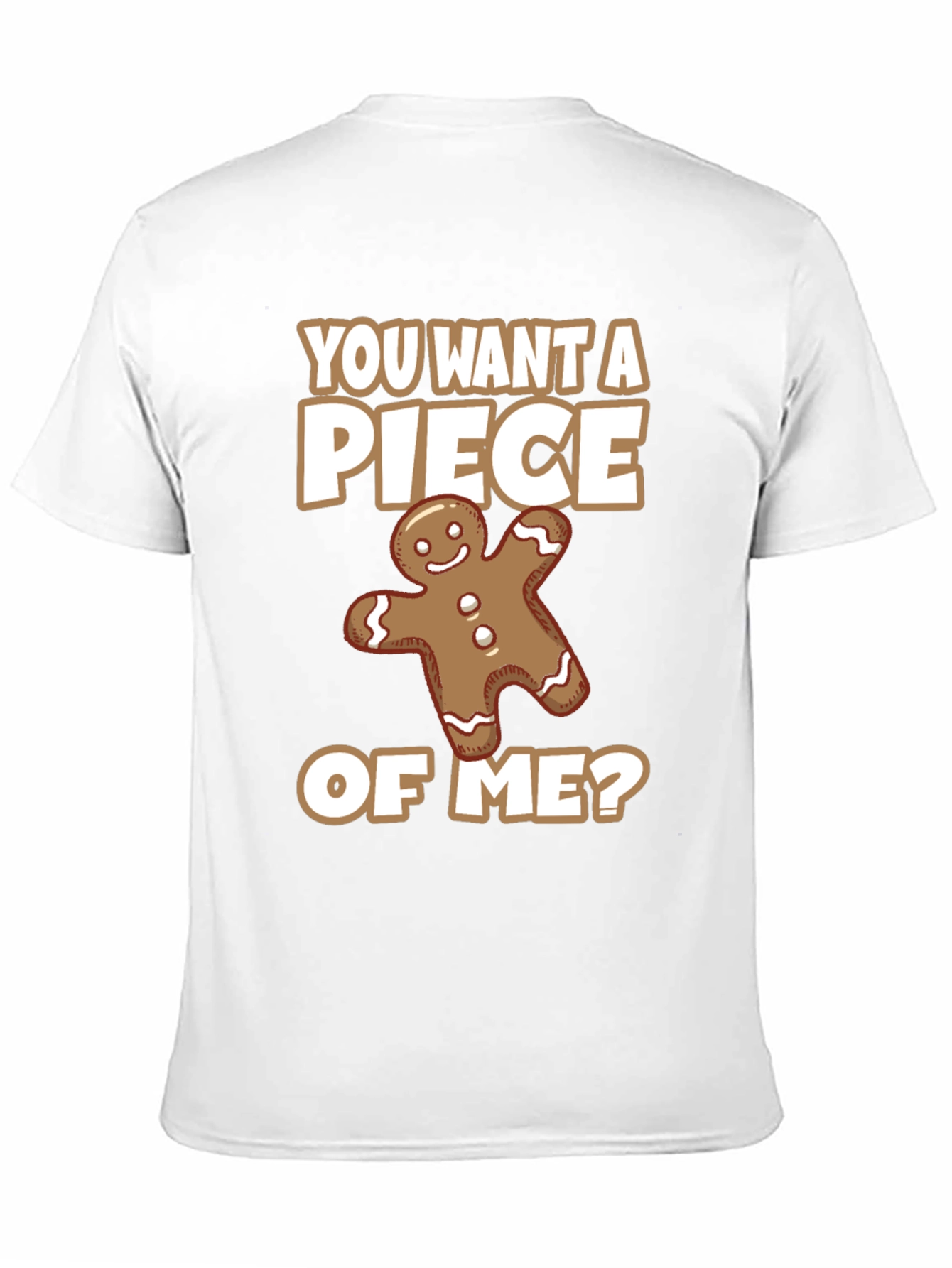 Funny Gingerbread Man Piece of Me Graphic Tee