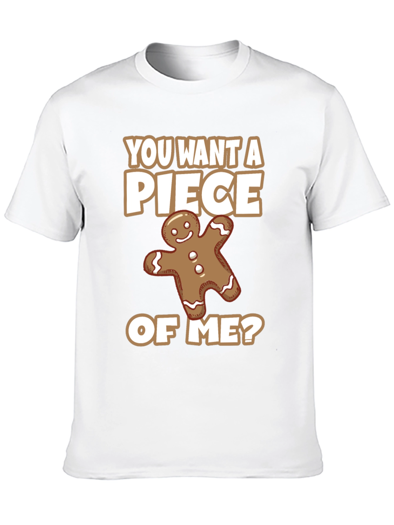 Funny Gingerbread Man Piece of Me Graphic Tee