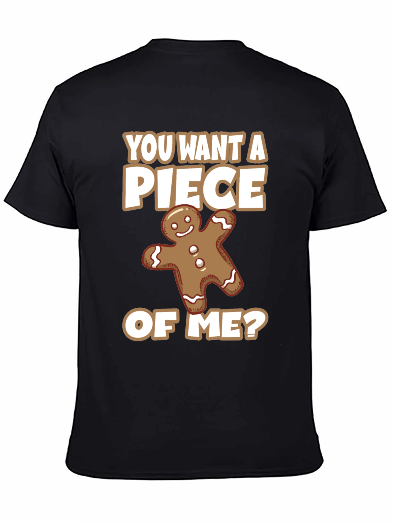 Funny Gingerbread Man Piece of Me Graphic Tee