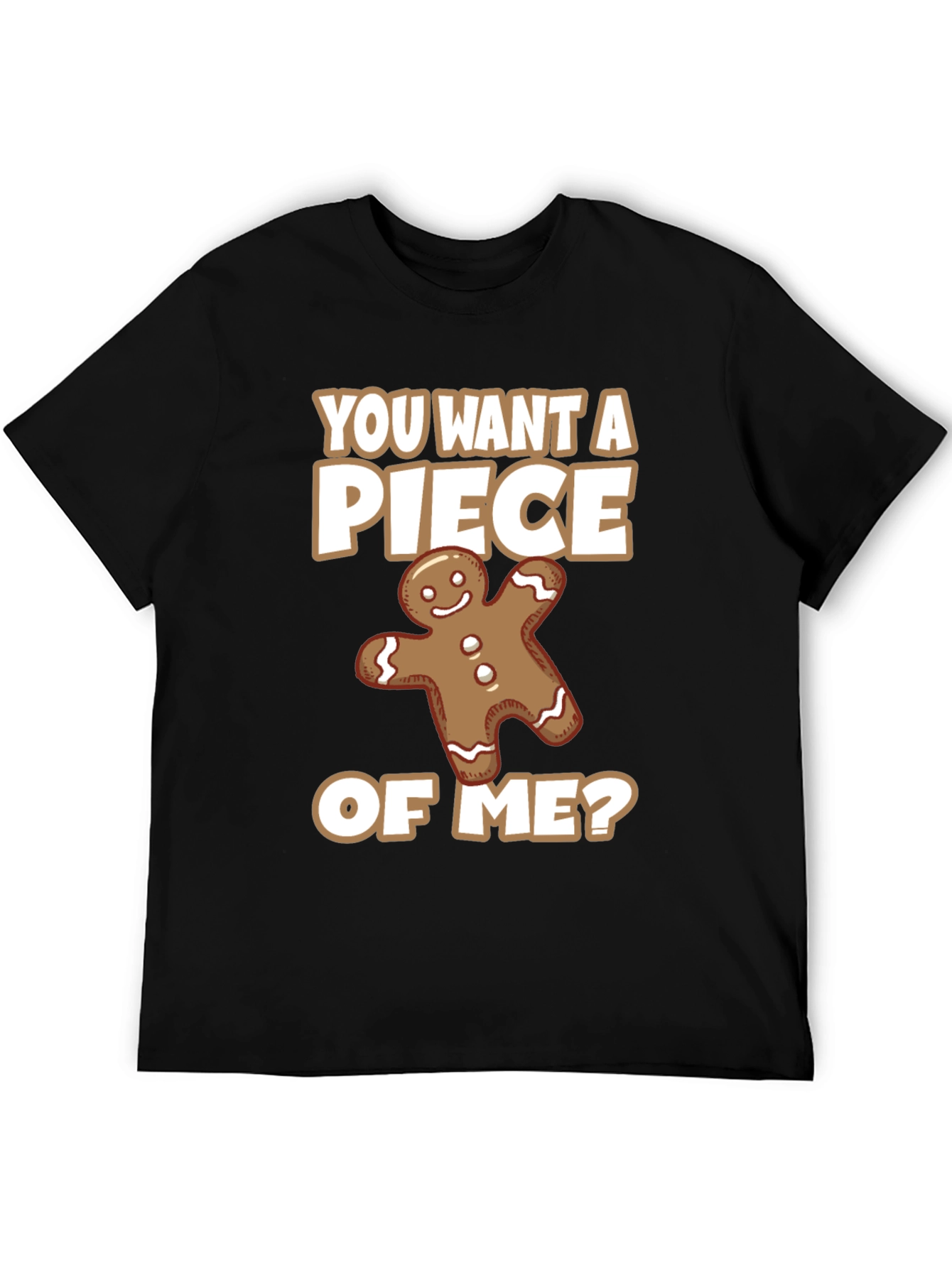 Funny Gingerbread Man Piece of Me Graphic Tee