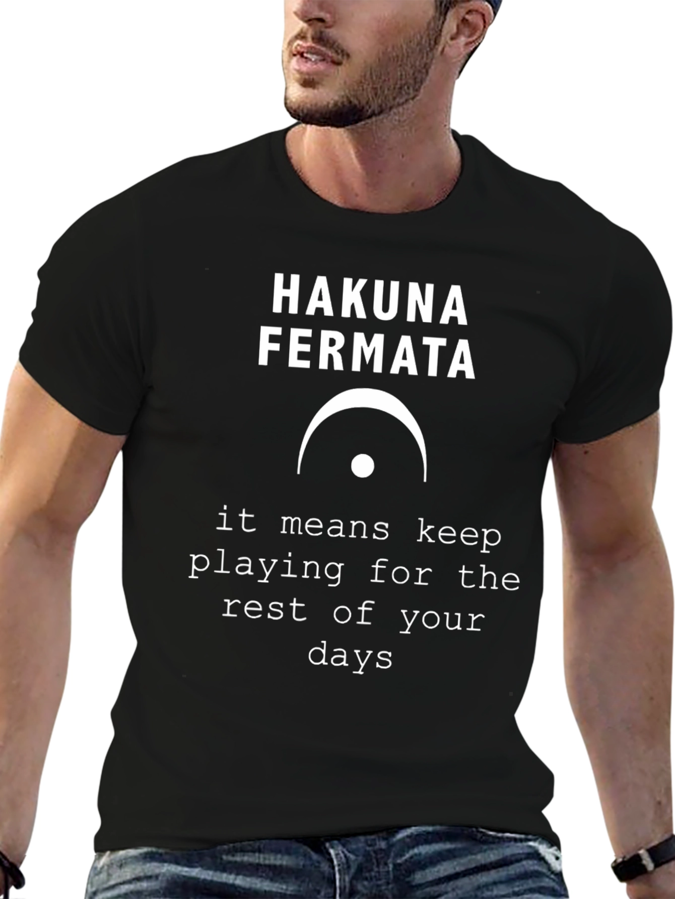 Hakuna Fermata Graphic T-Shirt - Musical Humor Tee
