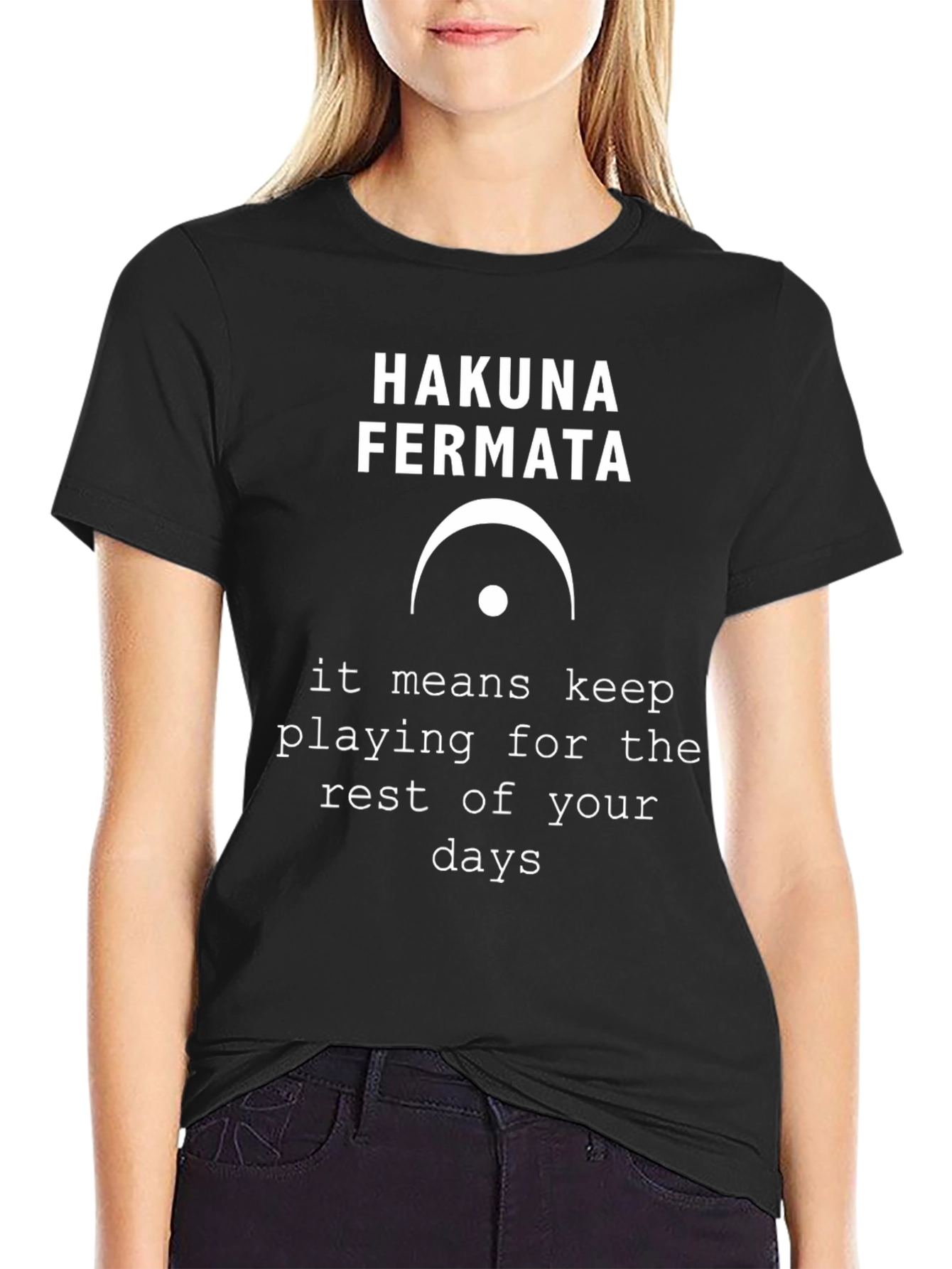Hakuna Fermata Graphic T-Shirt - Musical Humor Tee
