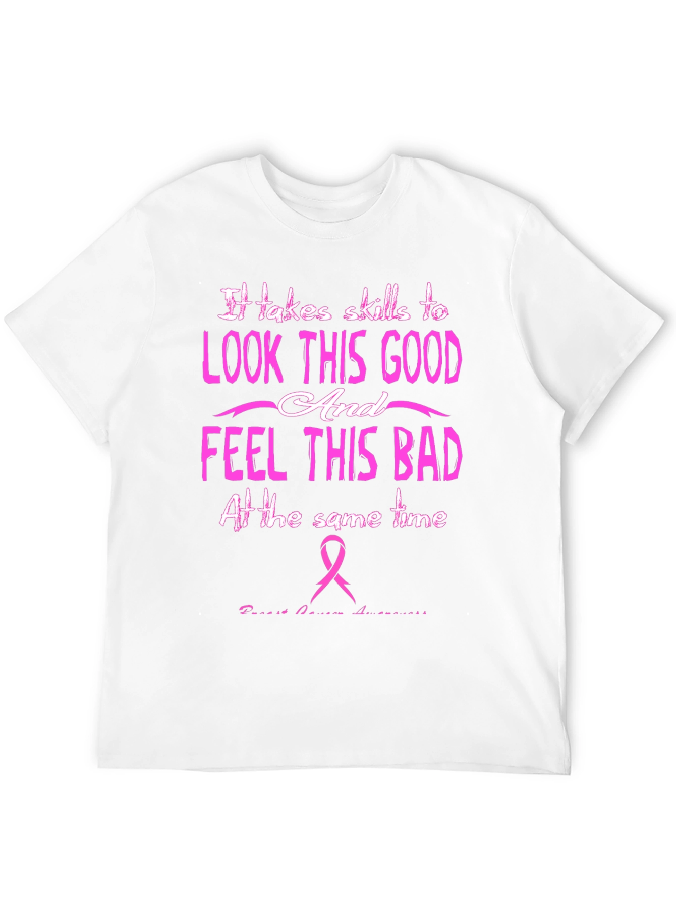 Skills to Look Good T-Shirt