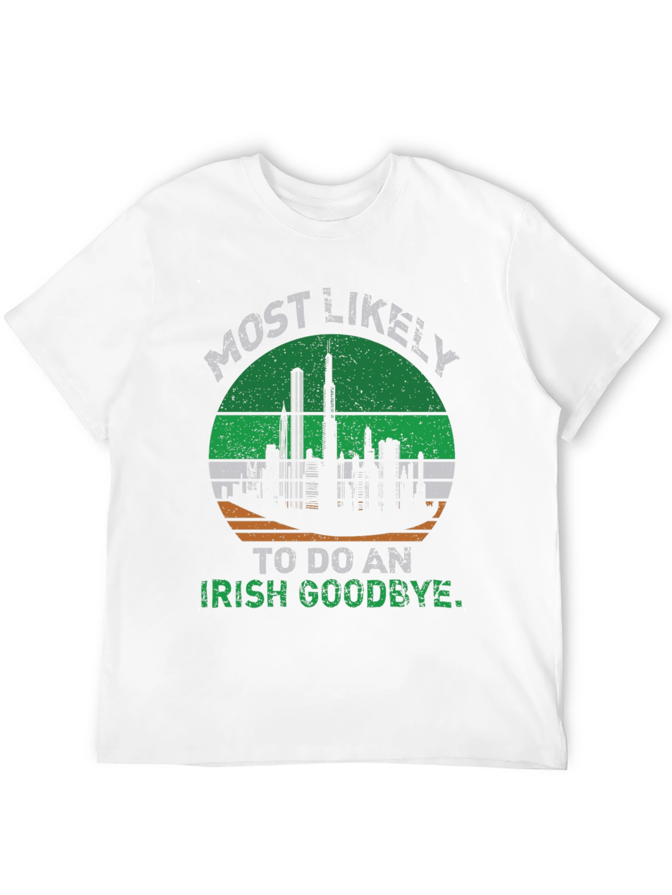 Irish Goodbye St. Patricks Day T-Shirt