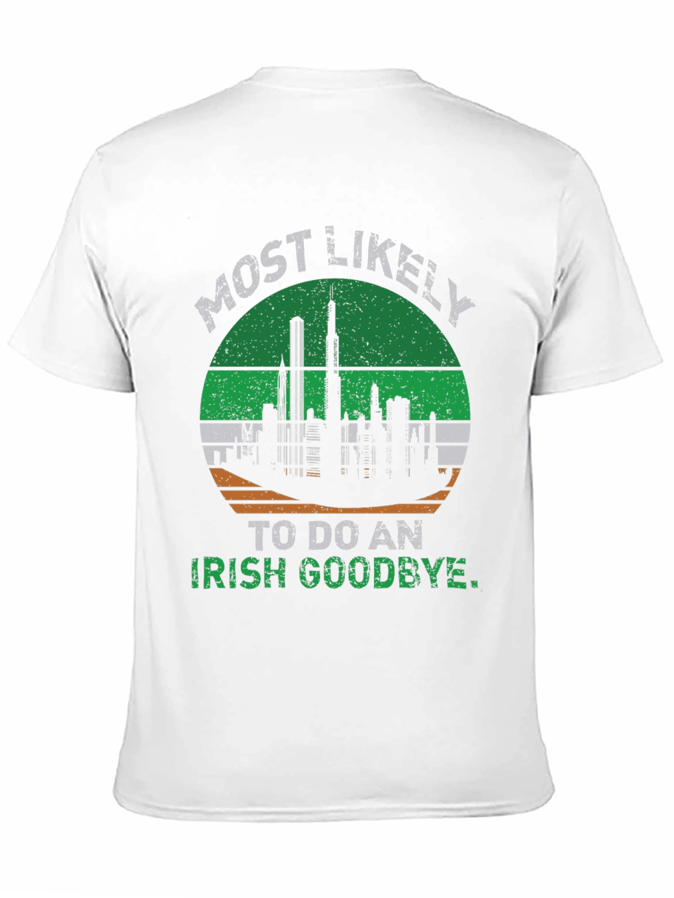Irish Goodbye St. Patricks Day T-Shirt