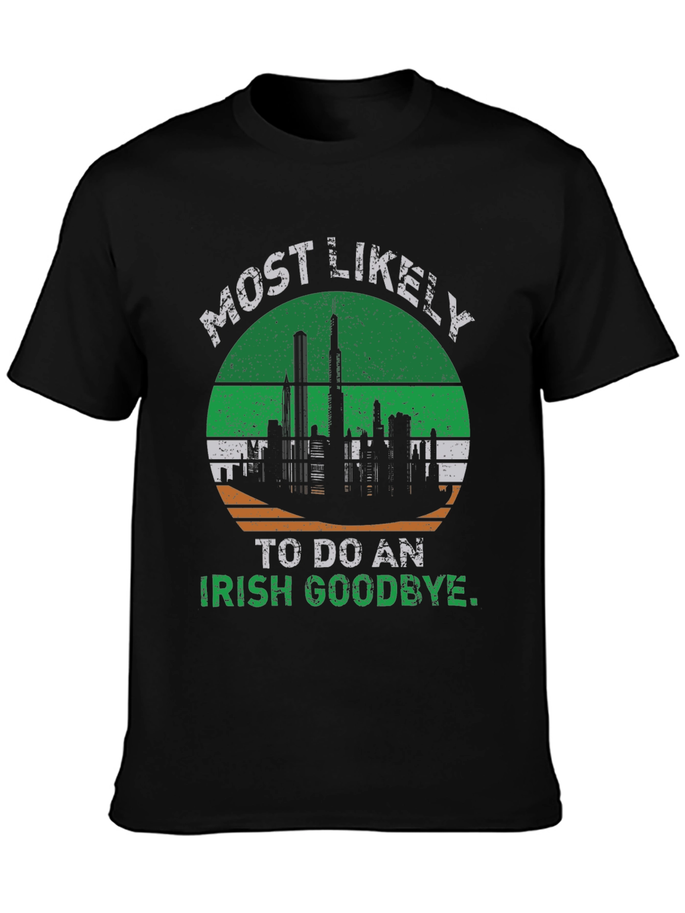 Irish Goodbye St. Patricks Day T-Shirt