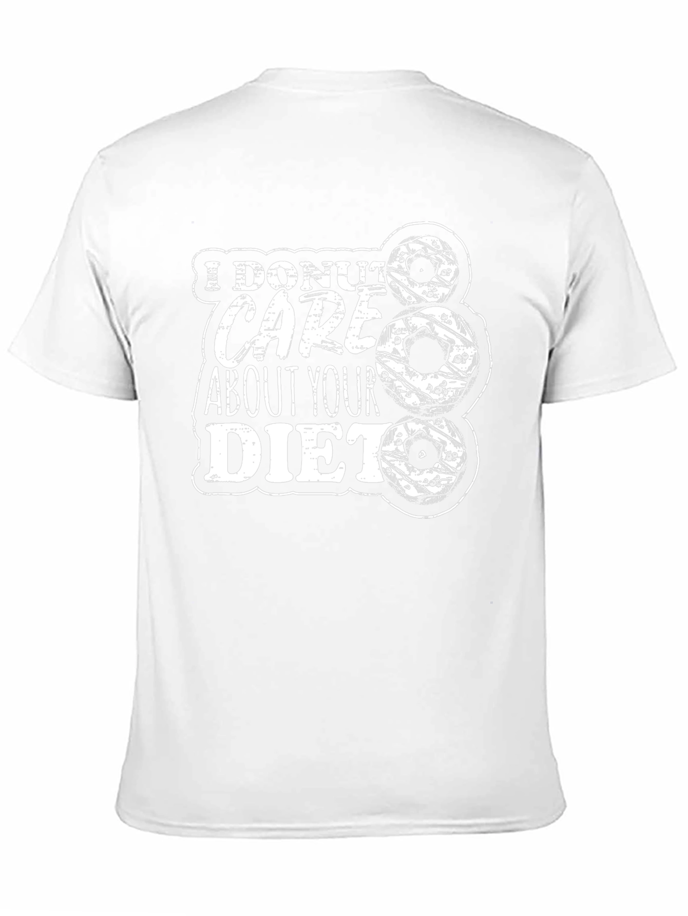 I Donut Care About Your Diet Graphic Tee