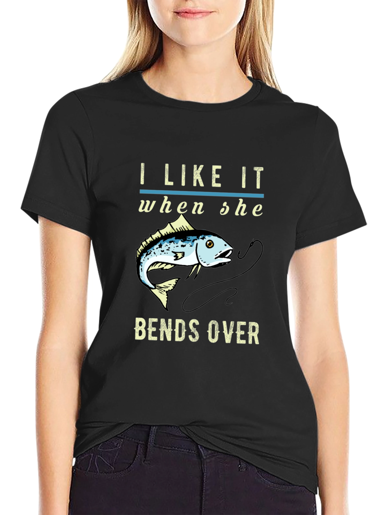 I Like it When She Bends Over Fishing T-Shirt